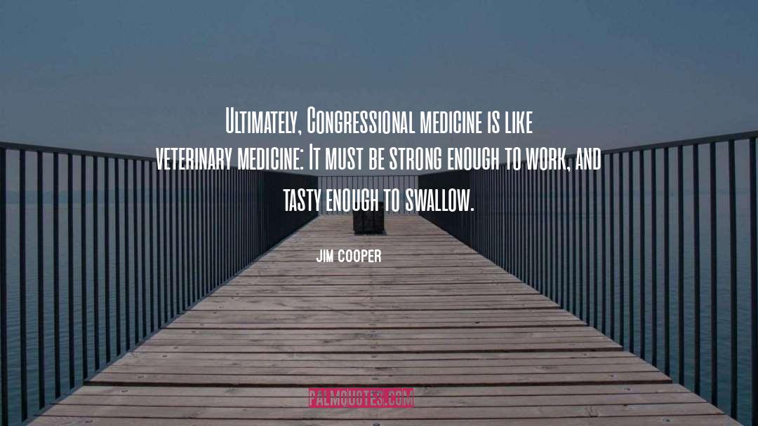 Be Strong quotes by Jim Cooper