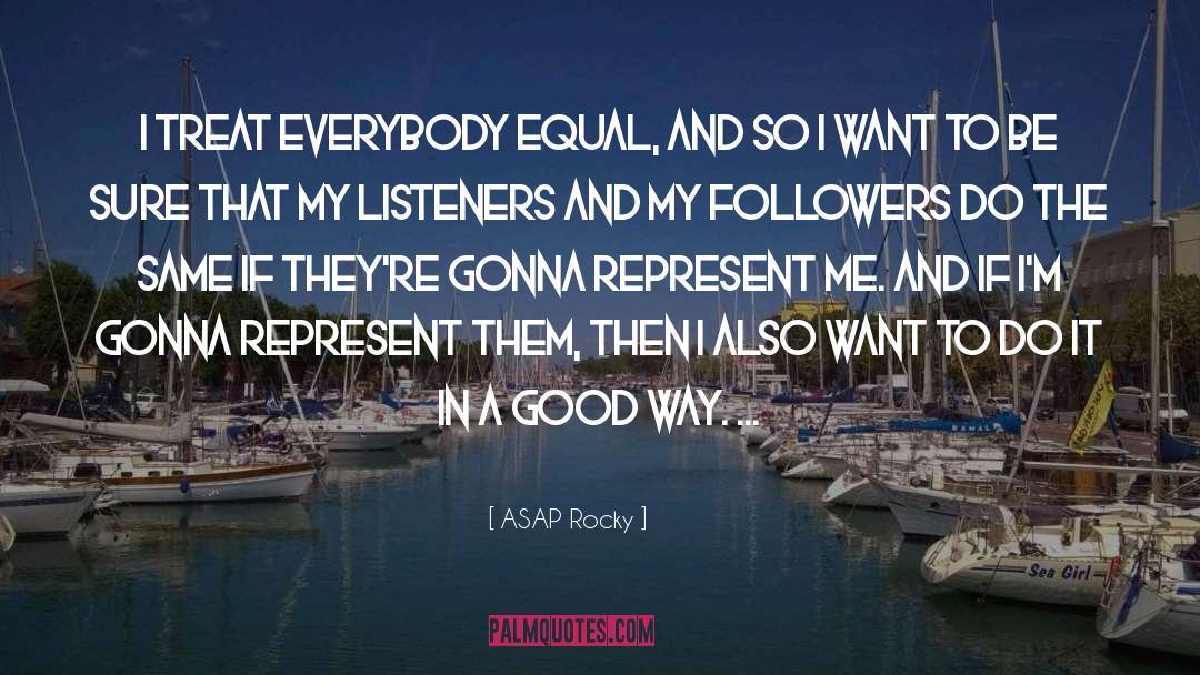 Be Sure quotes by ASAP Rocky