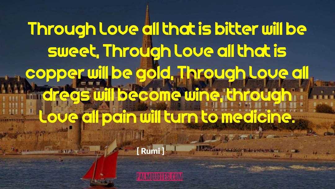 Be Sweet quotes by Rumi