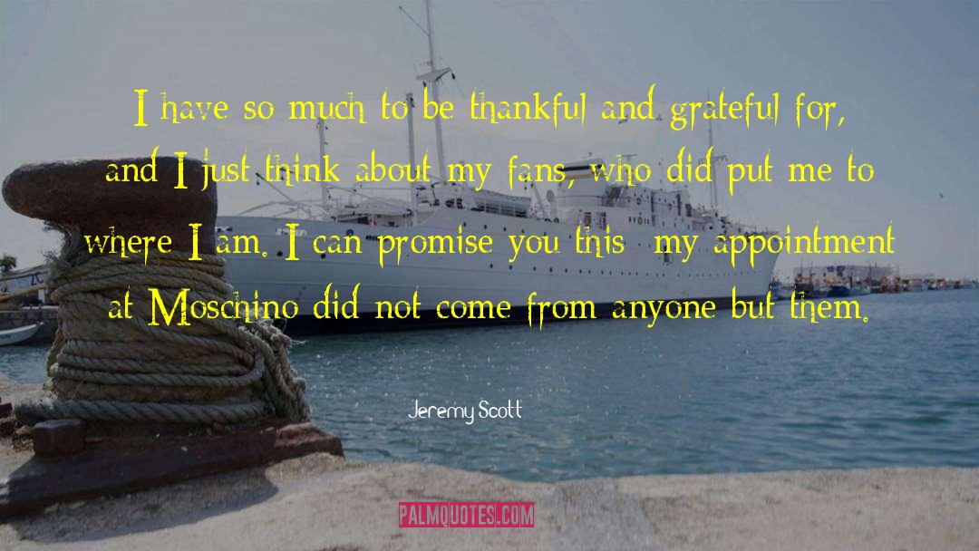 Be Thankful quotes by Jeremy Scott