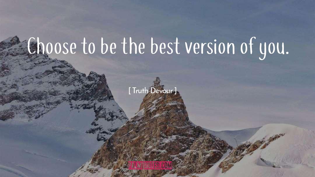 Be The Best quotes by Truth Devour