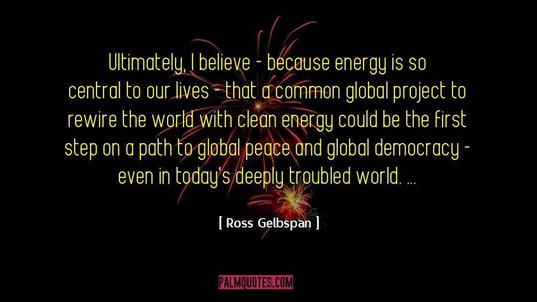 Be The First quotes by Ross Gelbspan