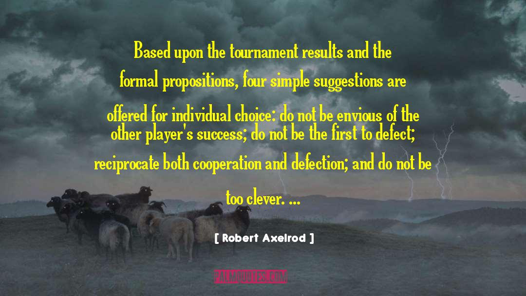 Be The First quotes by Robert Axelrod