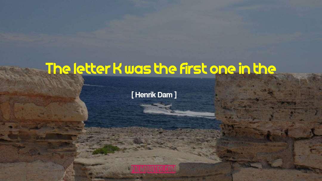 Be The First quotes by Henrik Dam