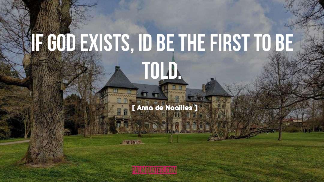 Be The First quotes by Anna De Noailles