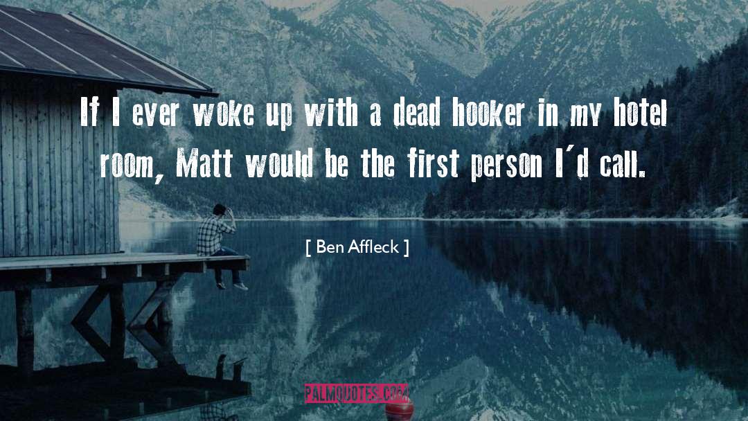 Be The First quotes by Ben Affleck