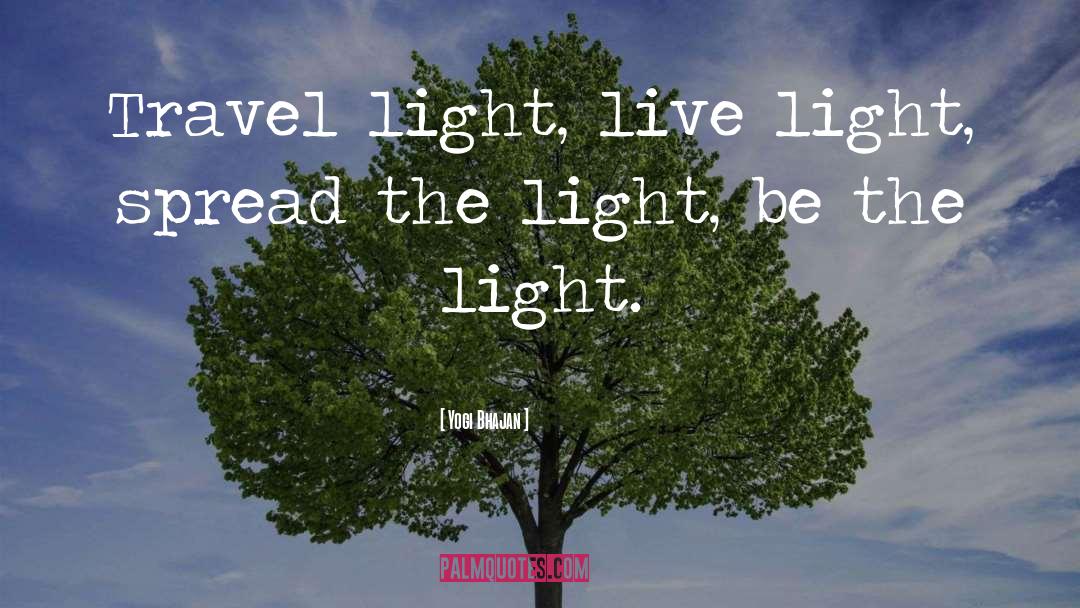 Be The Light quotes by Yogi Bhajan