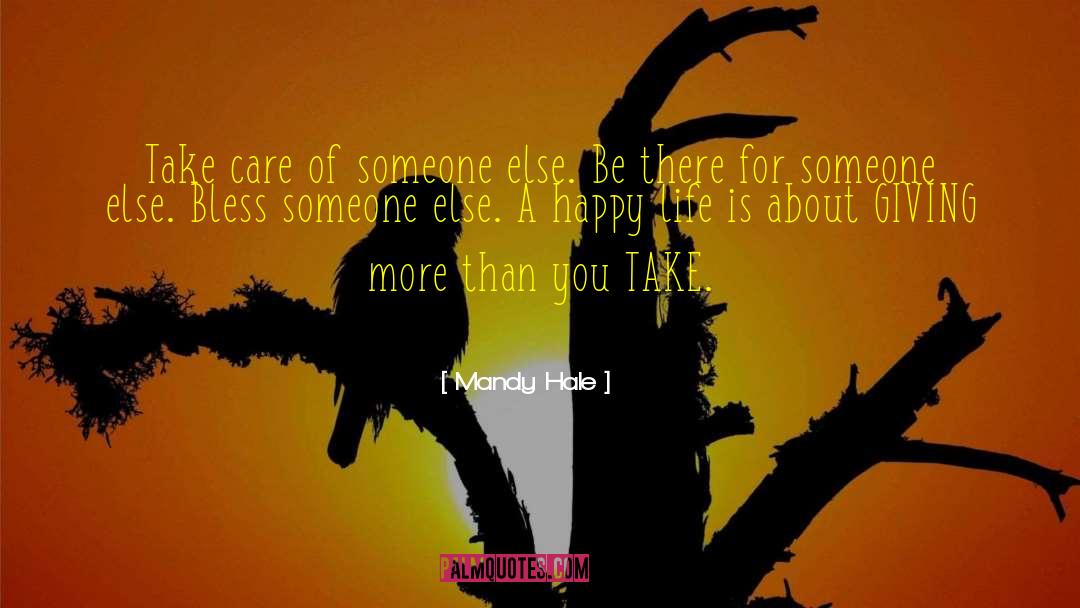 Be There For Someone quotes by Mandy Hale