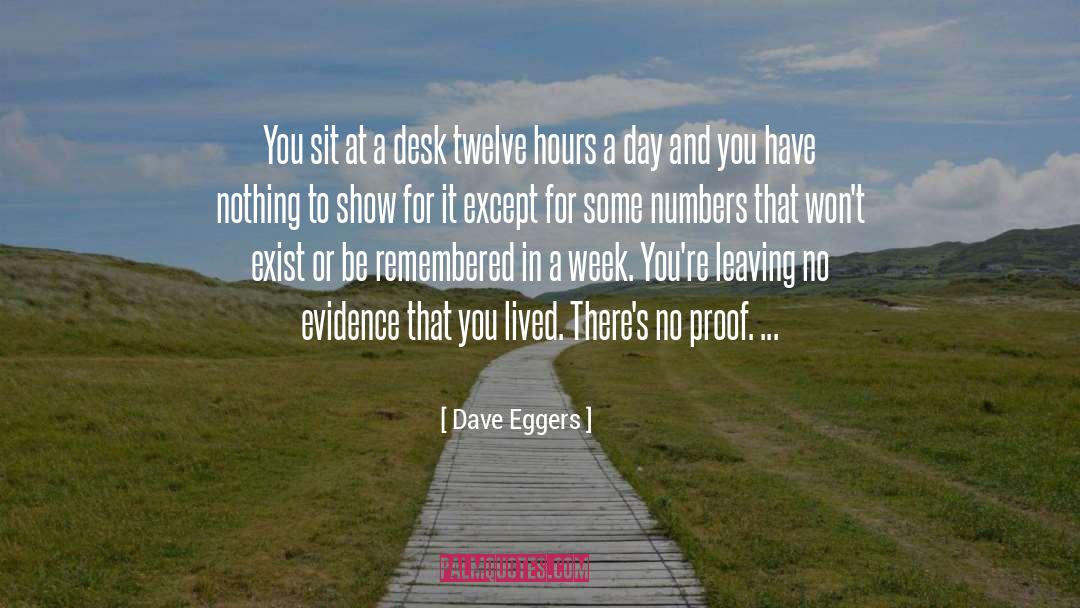 Be There For You quotes by Dave Eggers