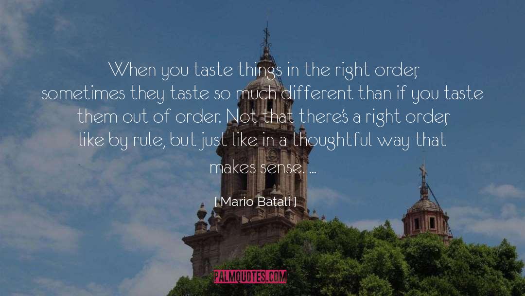 Be Thoughtful quotes by Mario Batali