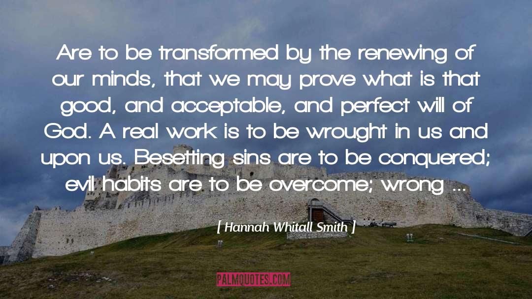 Be Transformed quotes by Hannah Whitall Smith