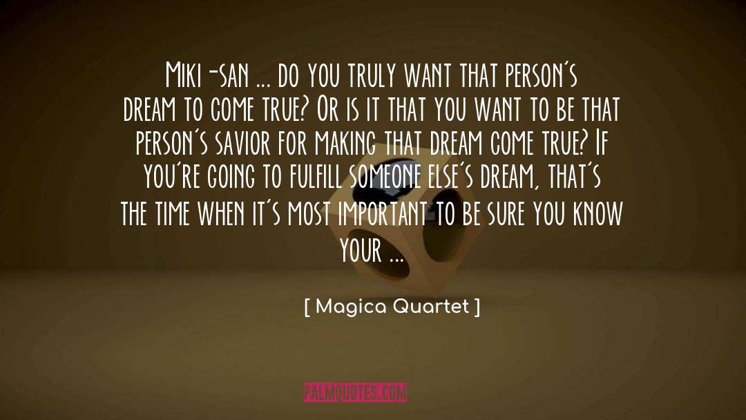 Be True To Your Love quotes by Magica Quartet