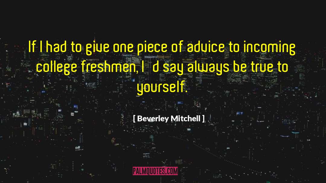 Be True To Yourself quotes by Beverley Mitchell