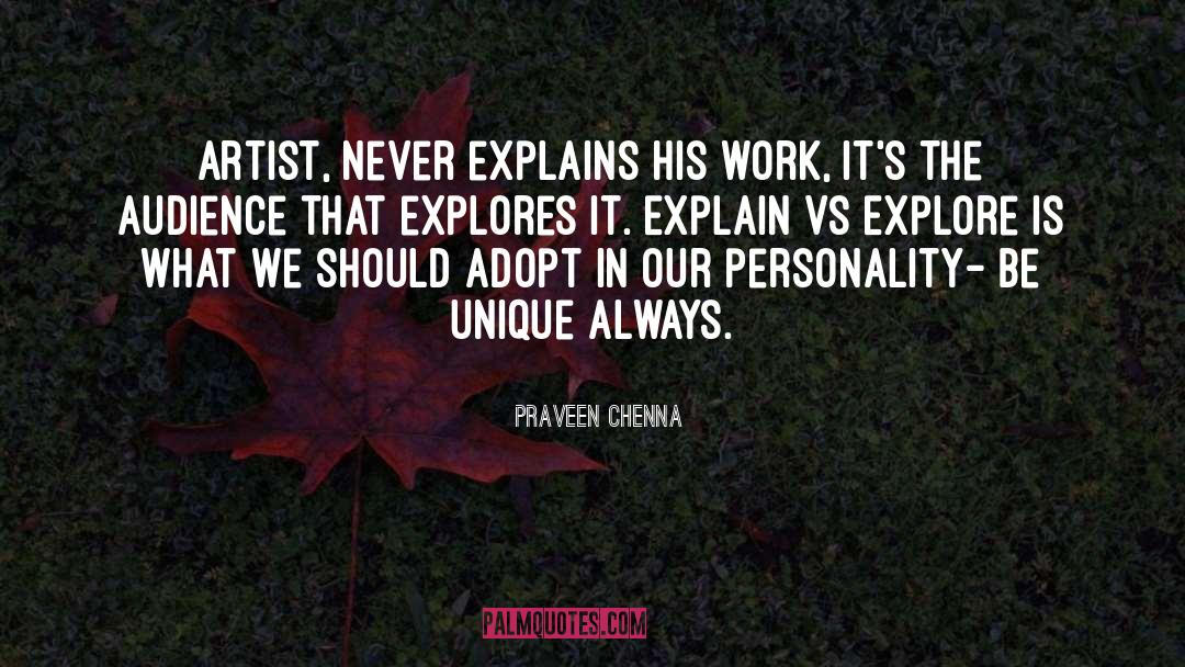 Be Unique quotes by Praveen Chenna