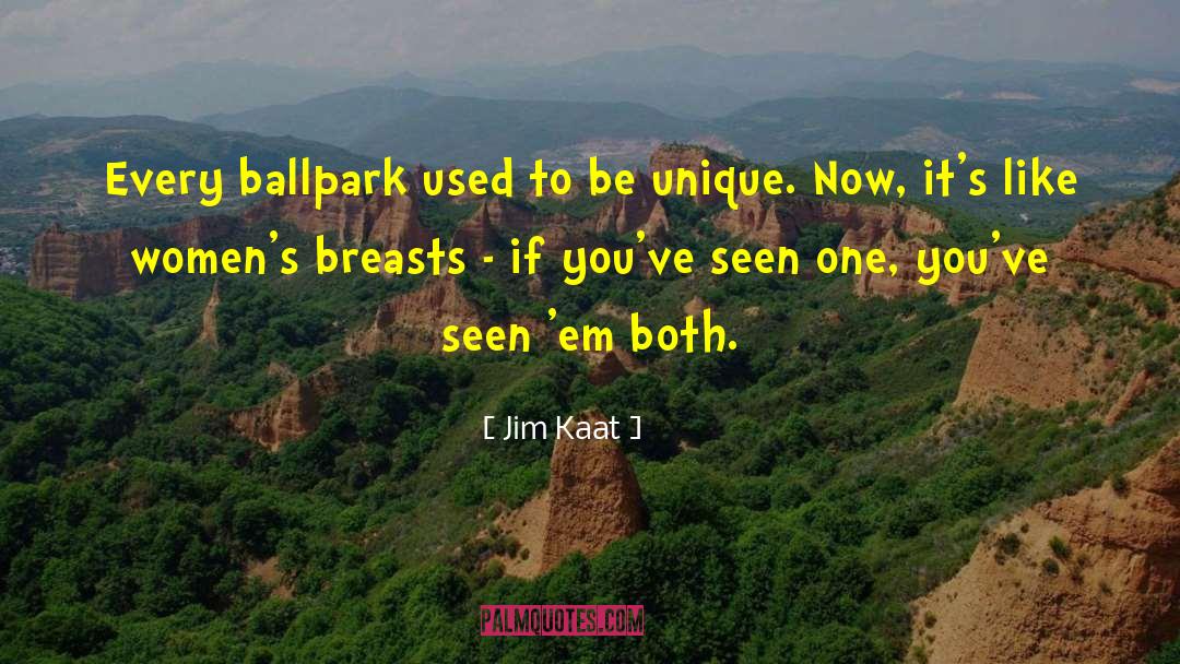 Be Unique quotes by Jim Kaat