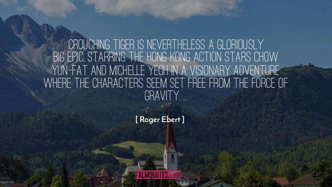 Be Visionary quotes by Roger Ebert