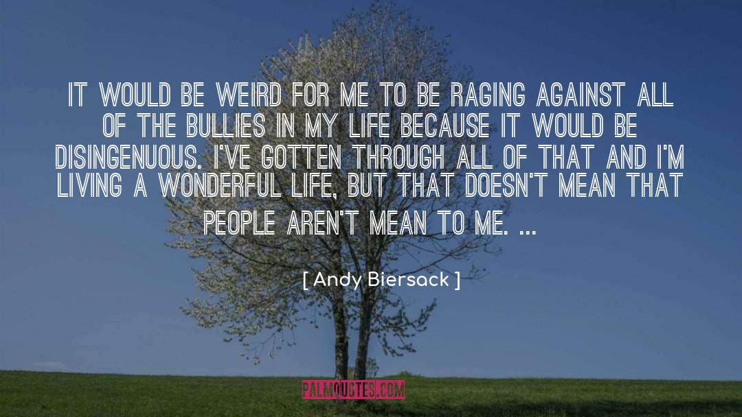 Be Weird quotes by Andy Biersack