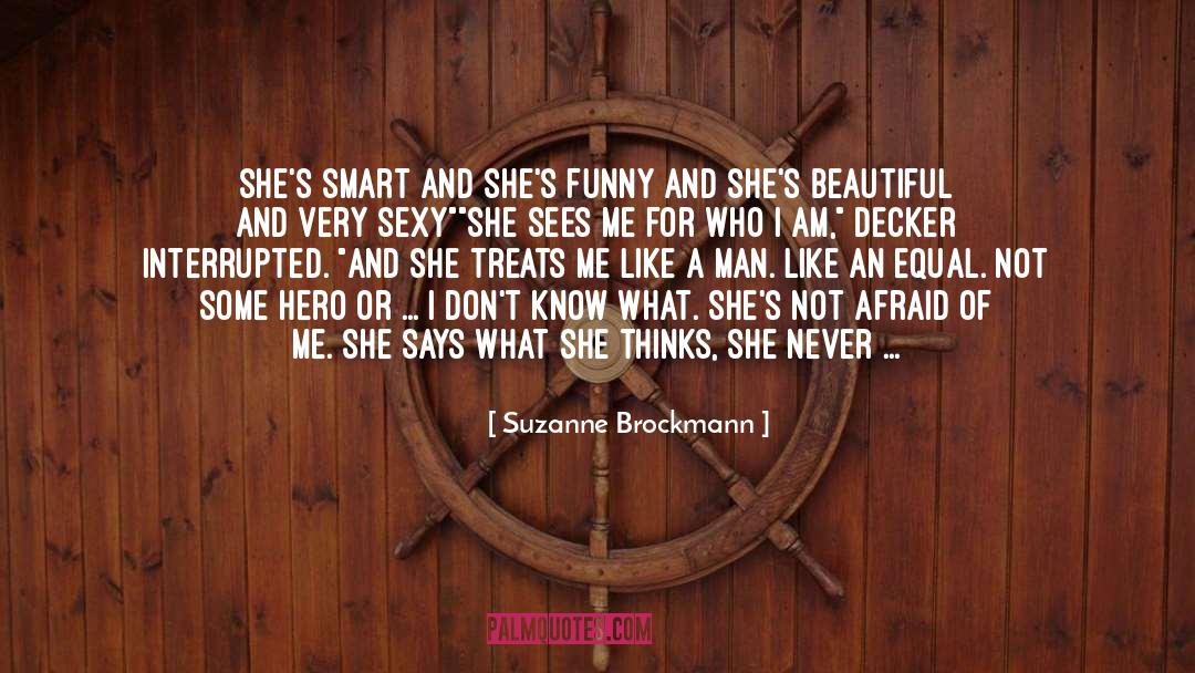 Be Who I Am quotes by Suzanne Brockmann