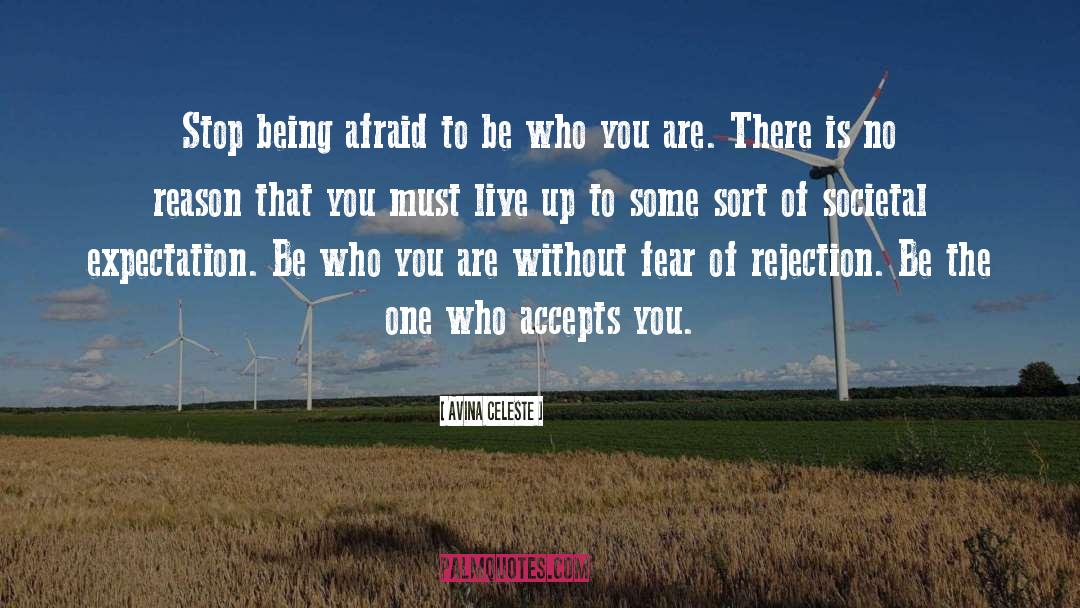 Be Who You Are quotes by Avina Celeste