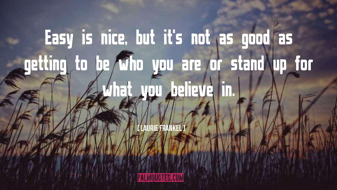 Be Who You Are quotes by Laurie Frankel