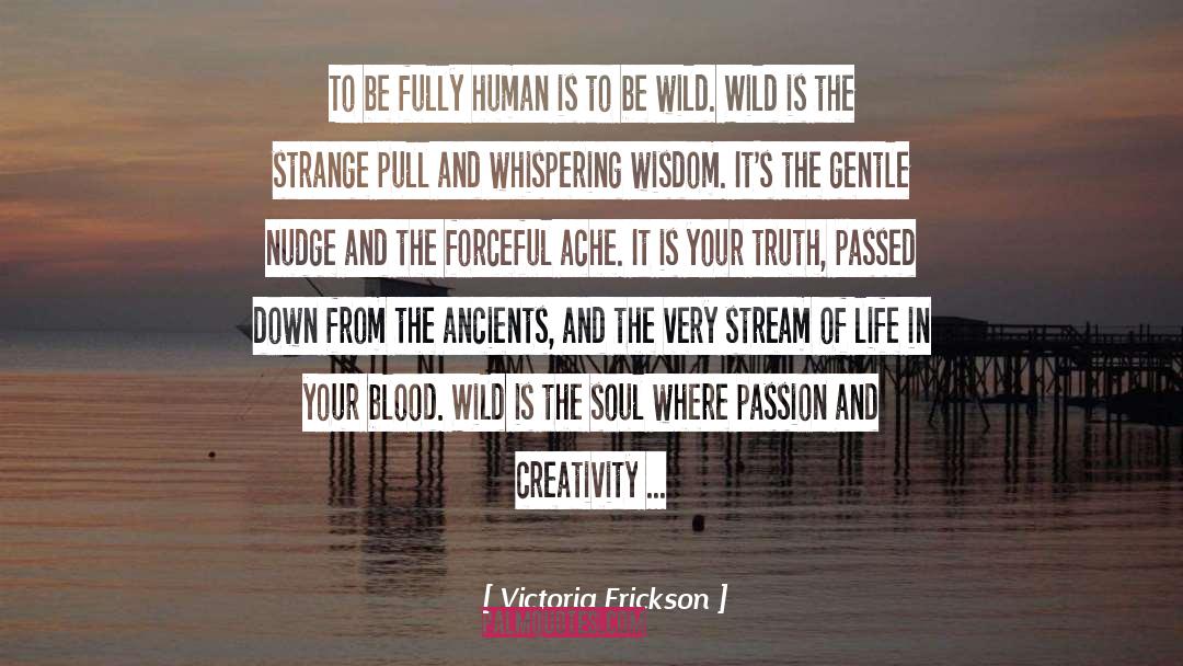 Be Wild quotes by Victoria Erickson