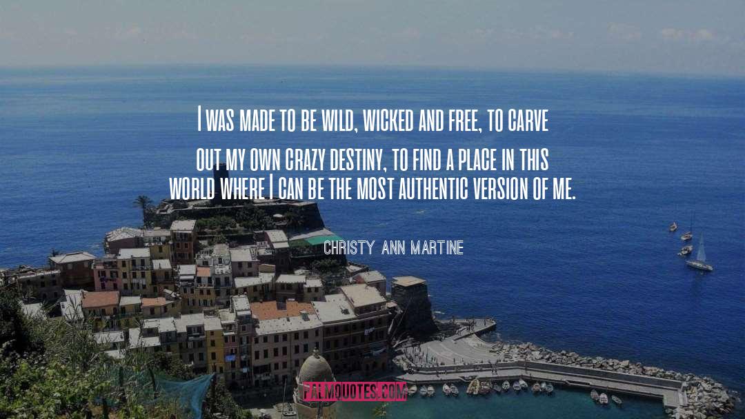 Be Wild quotes by Christy Ann Martine