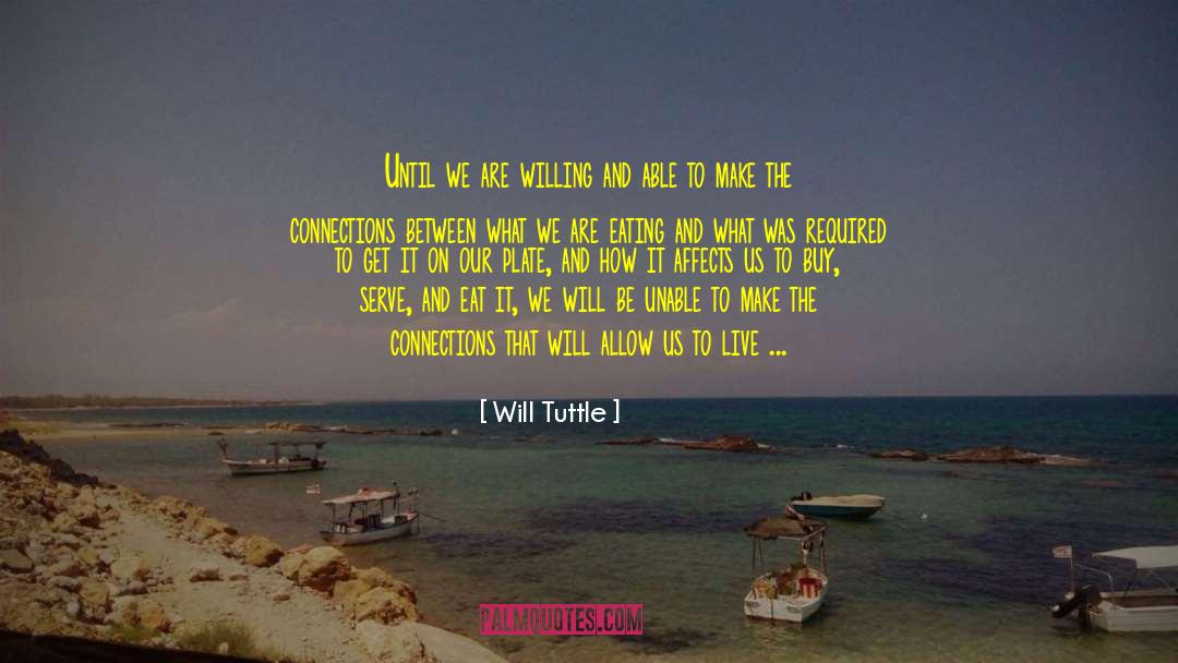 Be Willing To Make Mistakes quotes by Will Tuttle