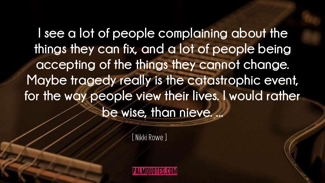 Be Wise quotes by Nikki Rowe