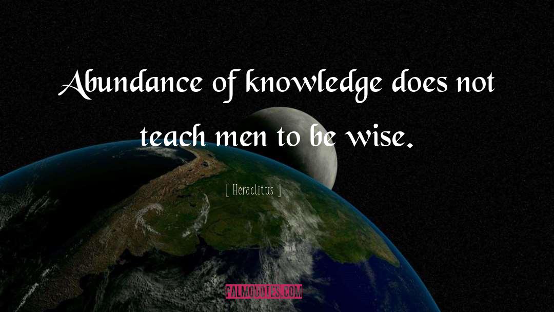 Be Wise quotes by Heraclitus