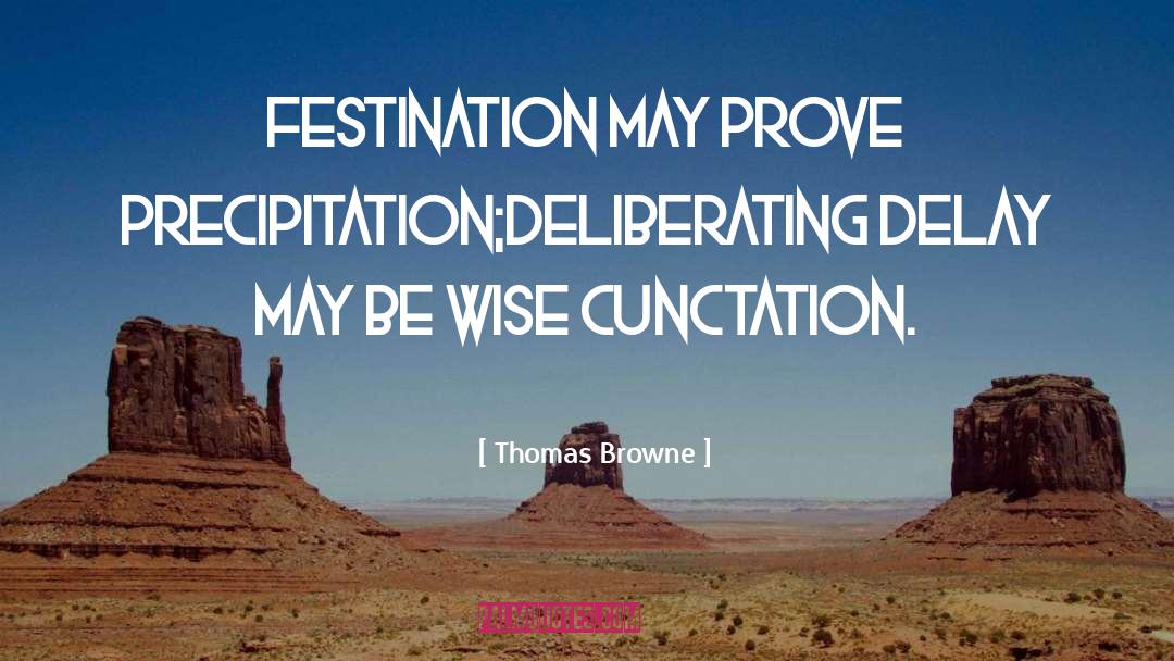 Be Wise quotes by Thomas Browne