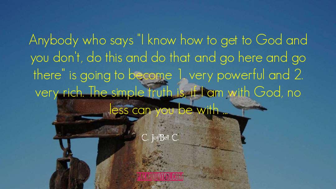 Be With God quotes by C. JoyBell C.