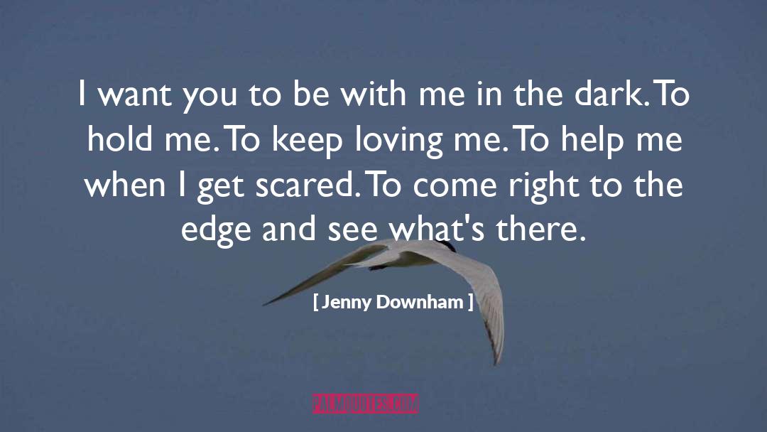Be With Me quotes by Jenny Downham