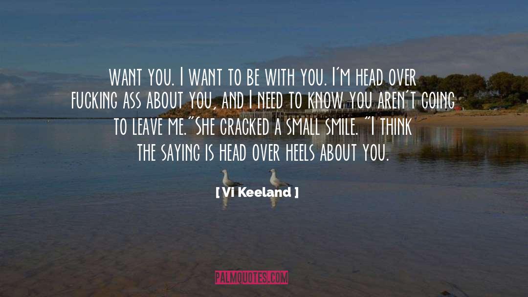 Be With Others quotes by Vi Keeland