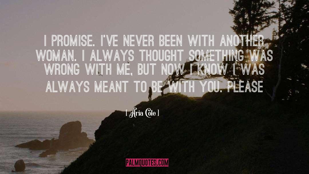 Be With You quotes by Aria Cole