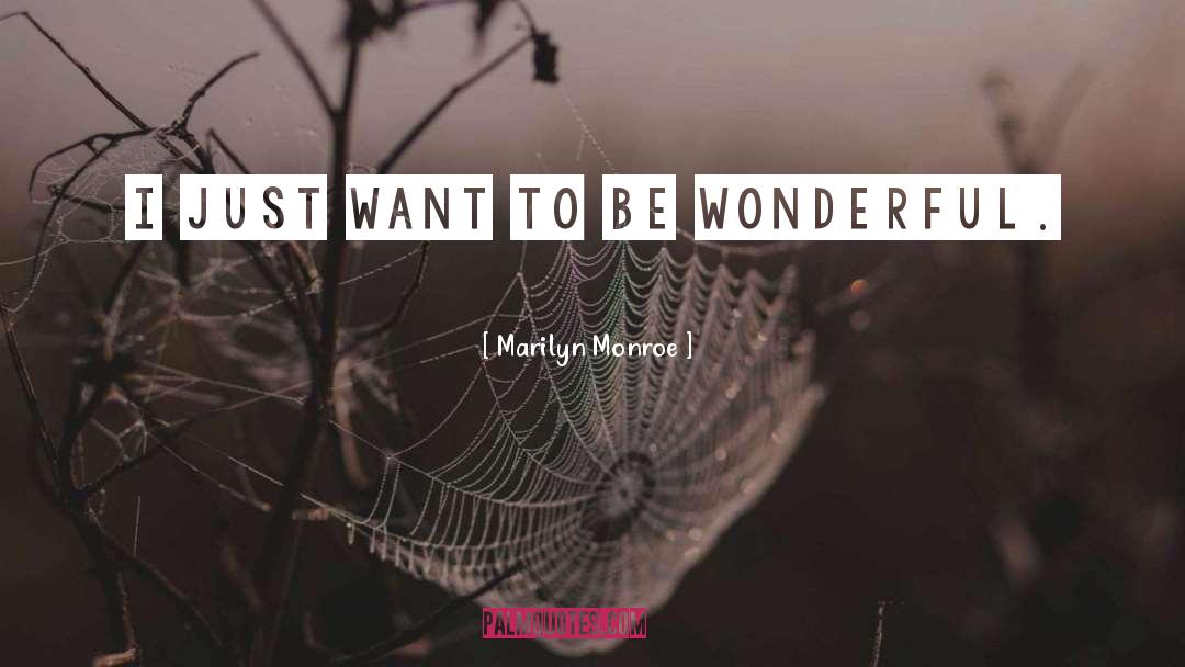 Be Wonderful quotes by Marilyn Monroe