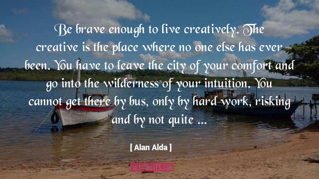 Be Wonderful quotes by Alan Alda