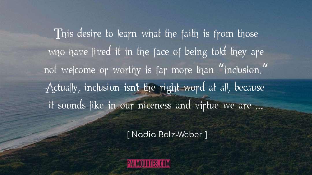 Be Worthy Of quotes by Nadia Bolz-Weber