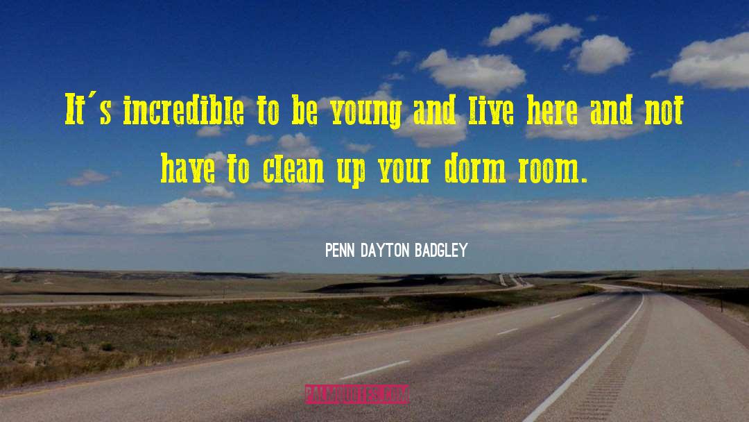 Be Young quotes by Penn Dayton Badgley