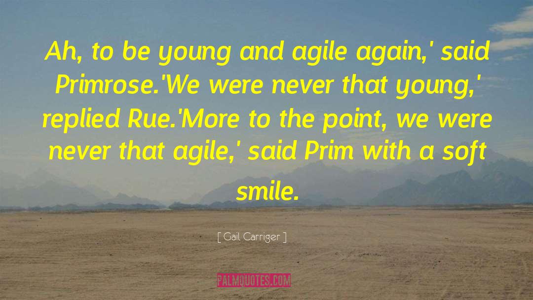 Be Young quotes by Gail Carriger