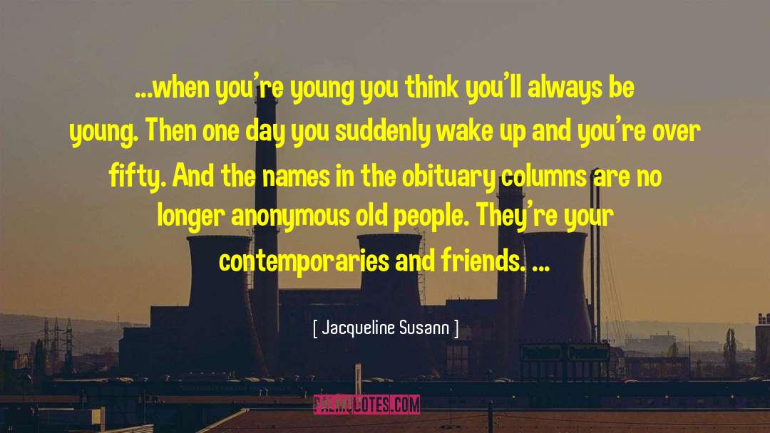 Be Young quotes by Jacqueline Susann