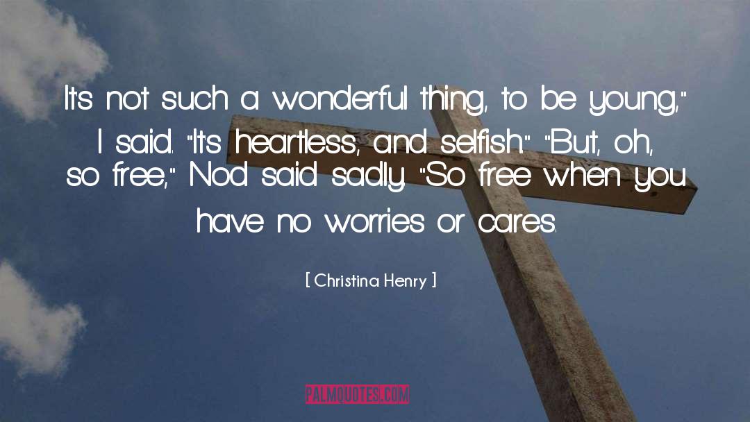 Be Young quotes by Christina Henry