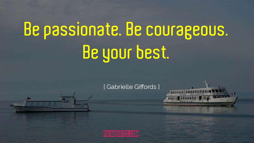 Be Your Best quotes by Gabrielle Giffords