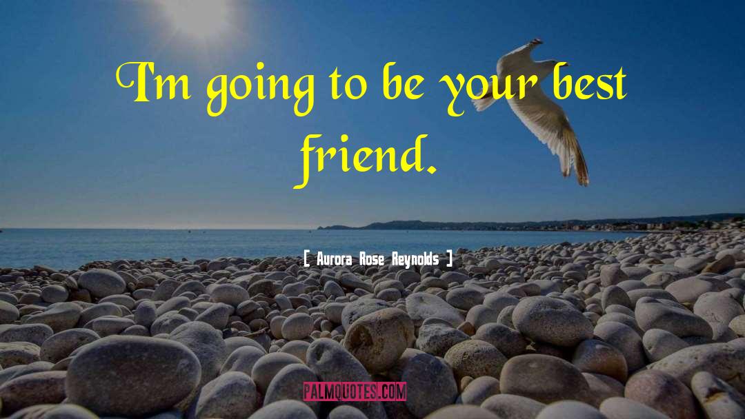 Be Your Best quotes by Aurora Rose Reynolds