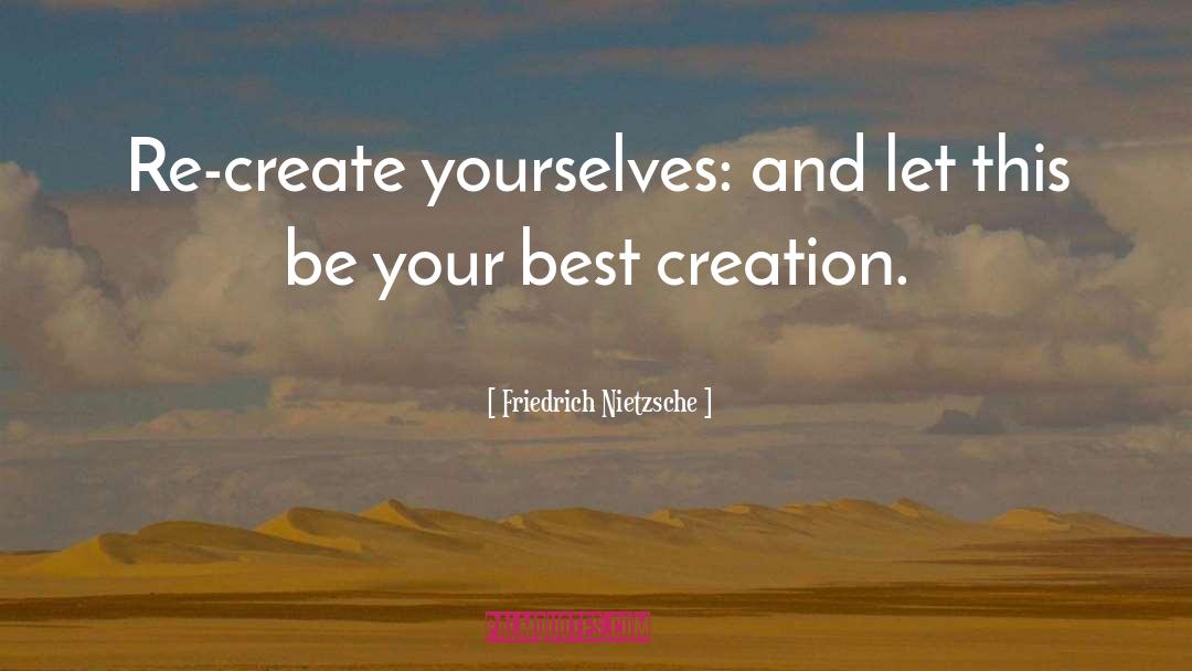 Be Your Best quotes by Friedrich Nietzsche