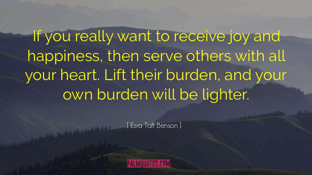 Be Your Happiness quotes by Ezra Taft Benson