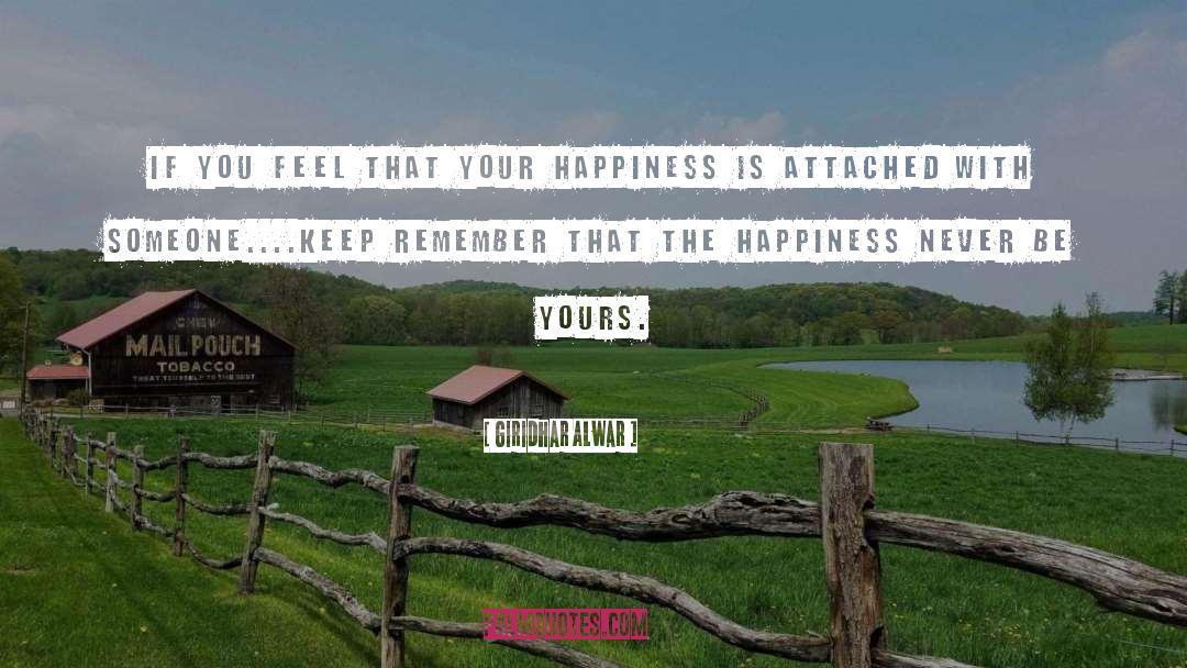 Be Your Happiness quotes by Giridhar Alwar