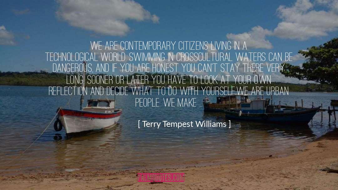 Be Your Own Hero quotes by Terry Tempest Williams