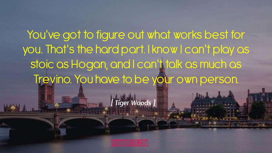 Be Your Own Person quotes by Tiger Woods