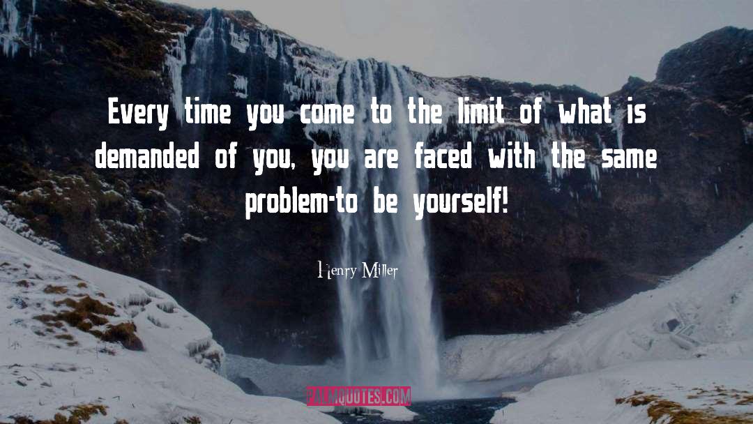 Be Yourself Inspirational quotes by Henry Miller