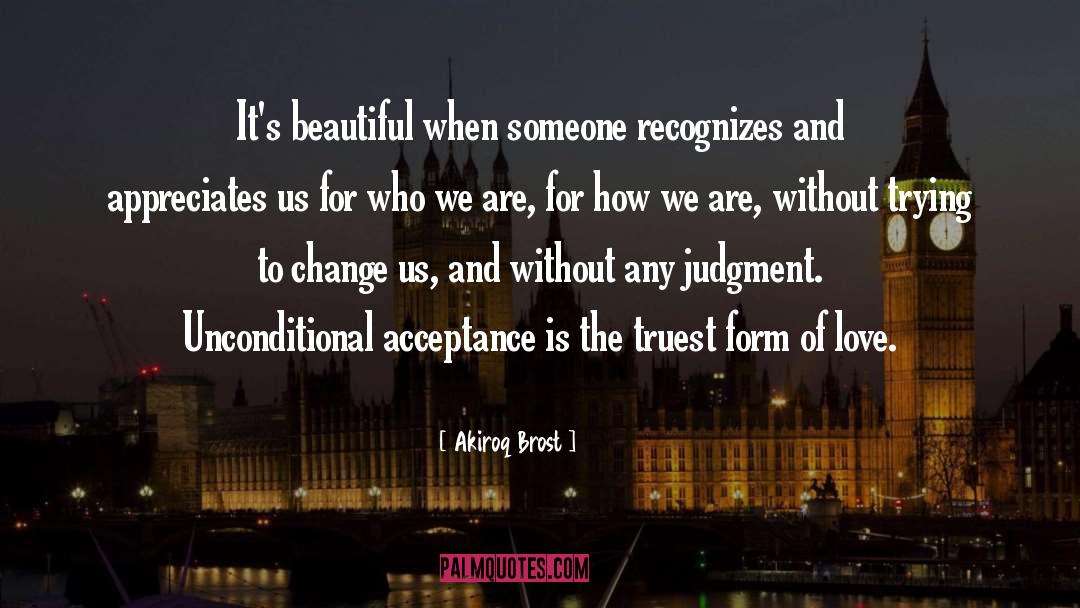 Be Yourself Original quotes by Akiroq Brost